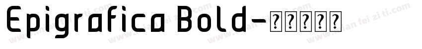 Epigrafica Bold字体转换